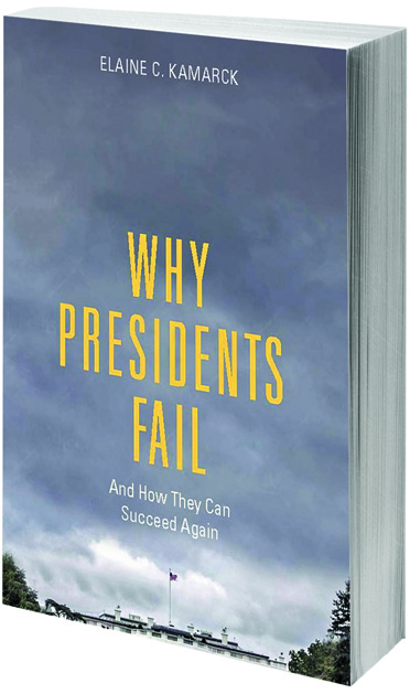 ‘Why Presidents Fail’: Too Much Talk and Too Little Action According to Kamarck